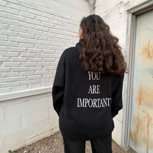 Uplifting Hoodie “You Are Important”. Sizes small-2xl available.